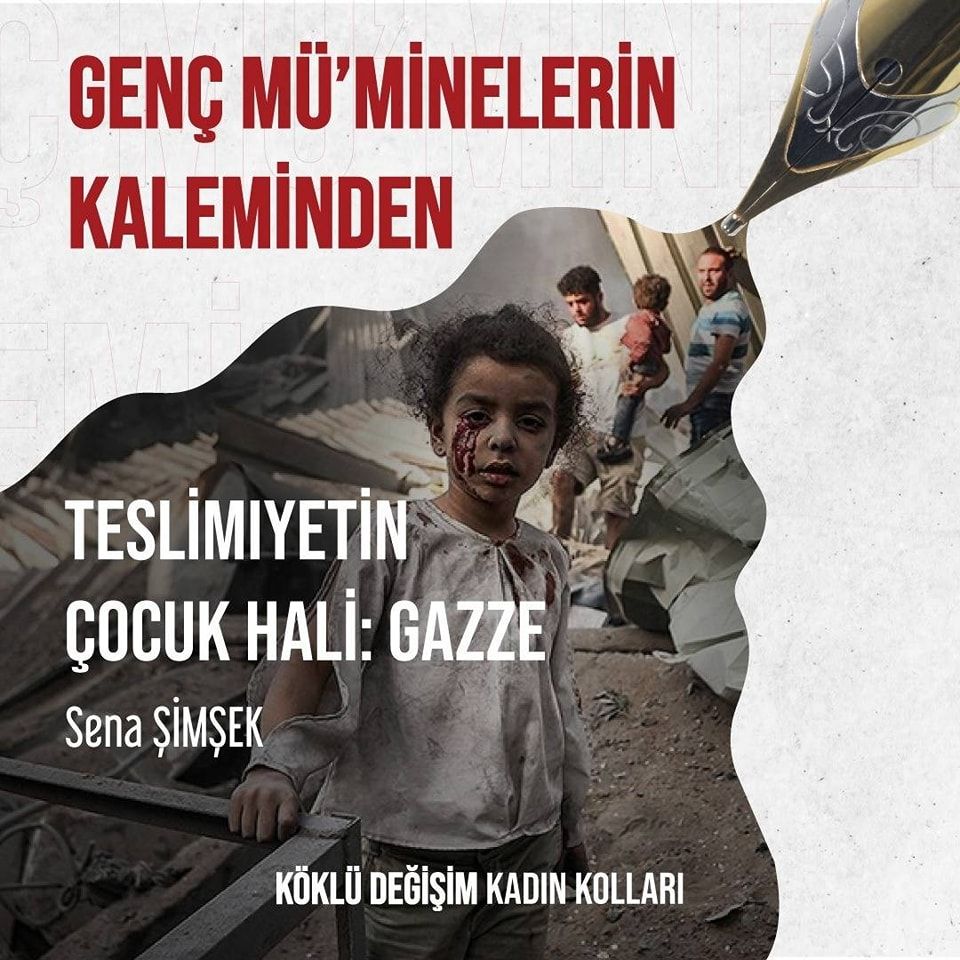 Teslimiyetin Çocuk Hali: Gazze