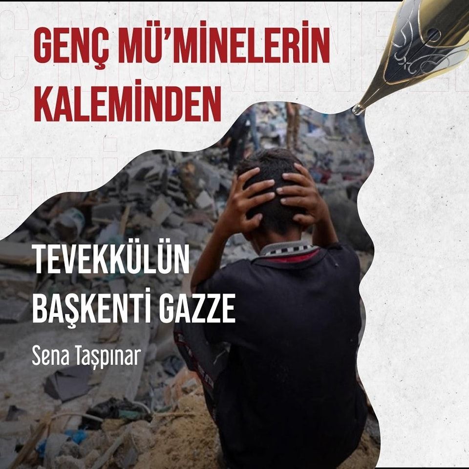 TEVEKKÜLÜN BAŞKENTİ GAZZE