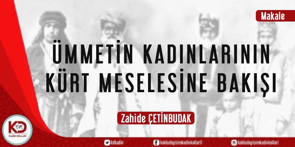 ÜMMETİN KADINLARININ KÜRT MESELESİNE BAKIŞI