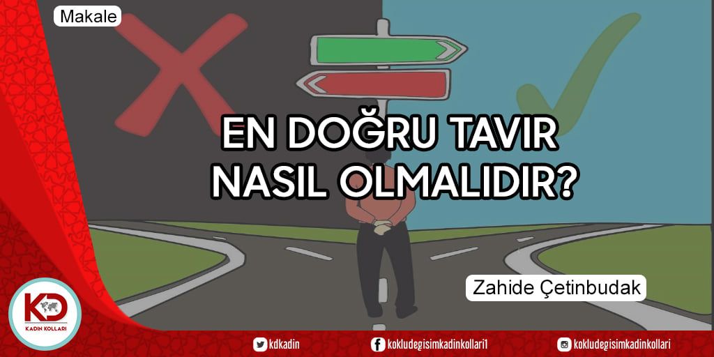 EN DOĞRU TAVIR NASIL OLMALIDIR?