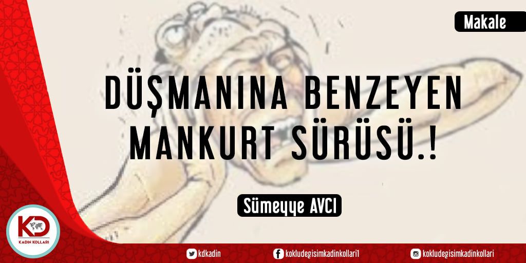 Düşmanına Benzeyen Mankurt Sürüsü.!