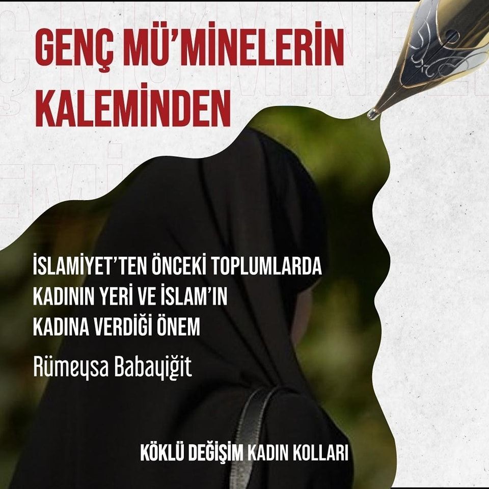 İSLAMİYET’TEN ÖNCEKİ TOPLUMLARDA KADININ YERİ VE İSLAM’IN KADINA VERDİĞİ ÖNEM