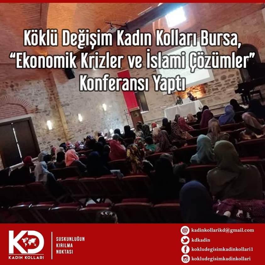 Köklü Değişim Kadın Kolları Bursa, “Ekonomik Krizler ve İslami Çözümler” Konferansı Yaptı