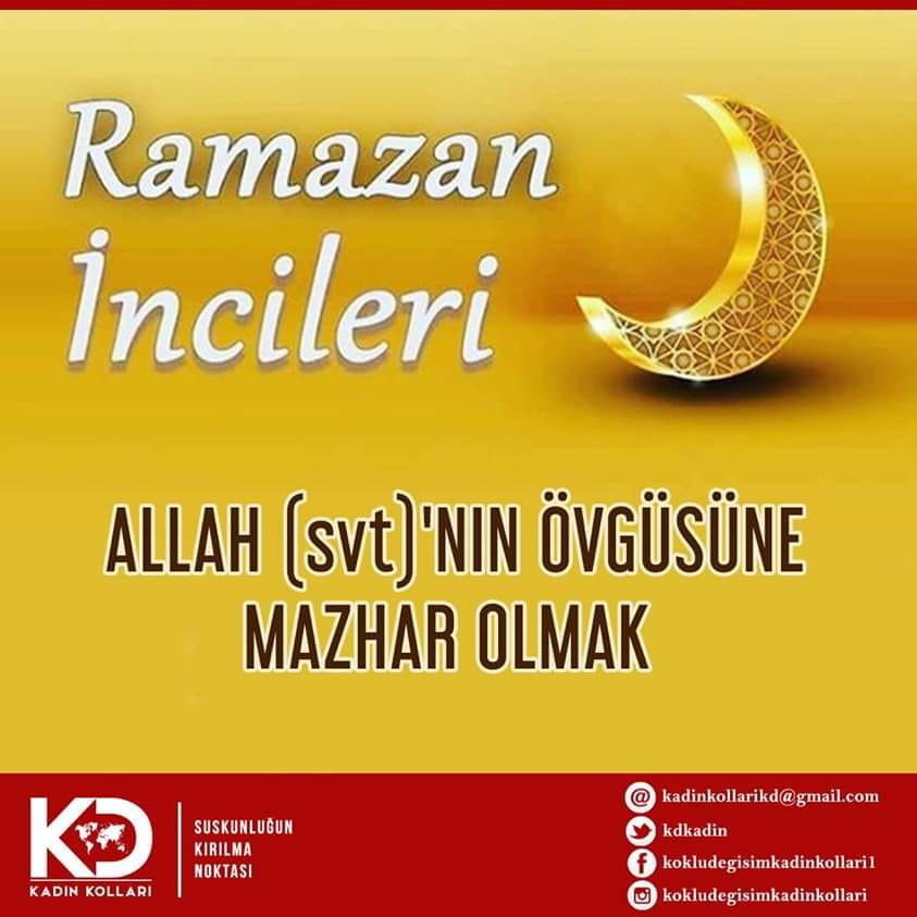 ALLAH (svt)'NIN ÖVGÜSÜNE MAZHAR OLMAK