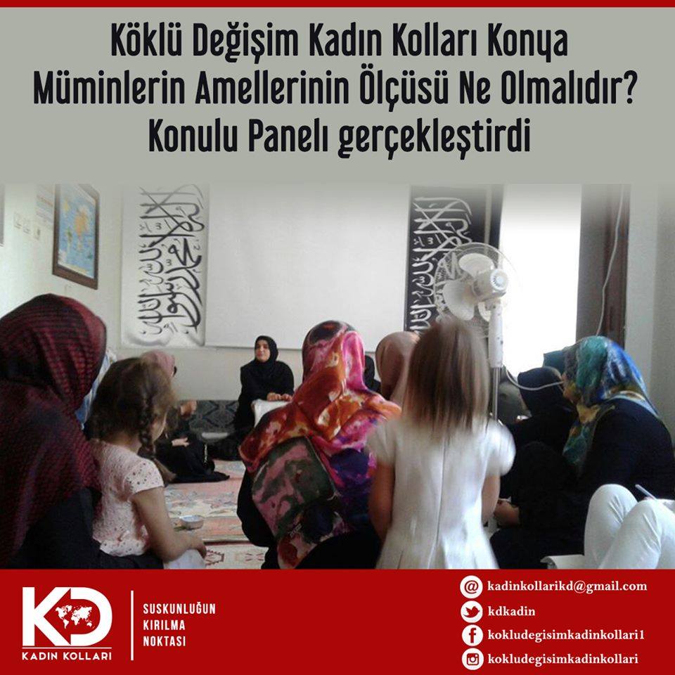 Köklü Değişim Kadın Kolları Konya “Müminlerin Amellerinin Ölçüsü Ne Olmalıdır?” Paneli Özeti