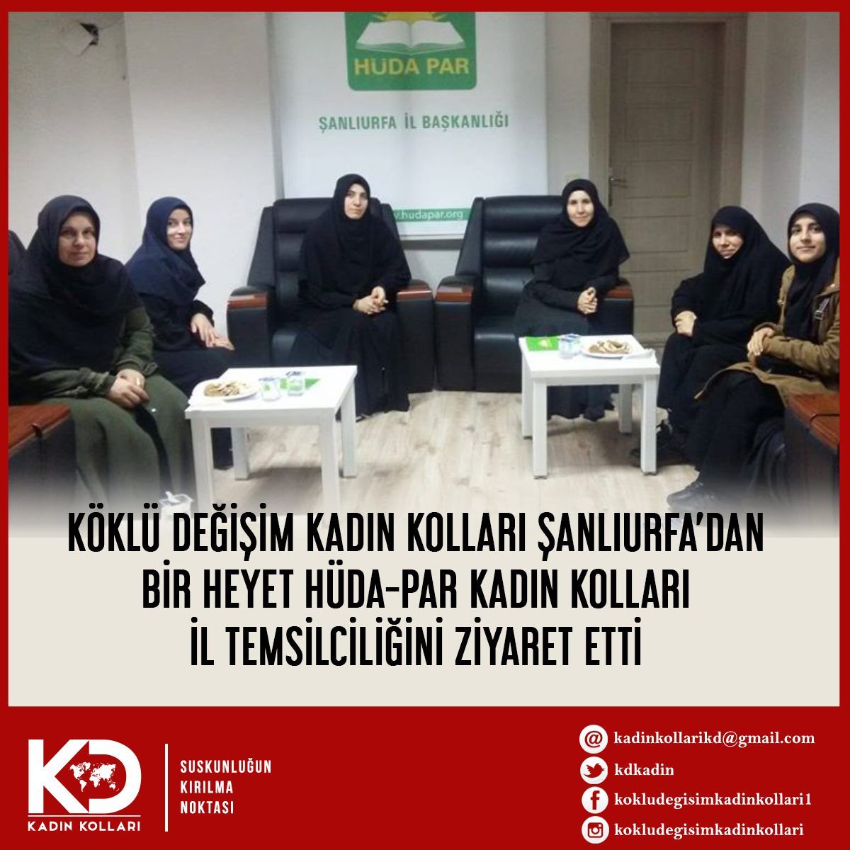 Köklü Değişim Kadın Kolları Şanlıurfadan bir heyet Hüda-Par Kadın  kolları İl Temsilciliğini ziyaret etti