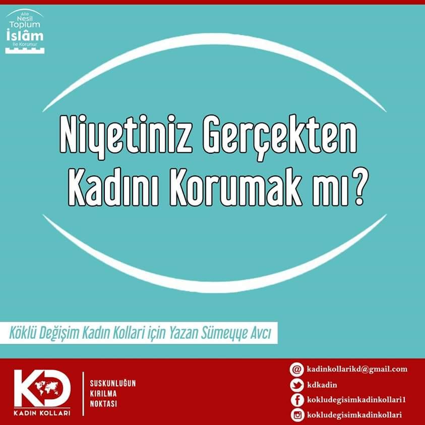 Niyetiniz Gerçekten Kadını Korumak mı?