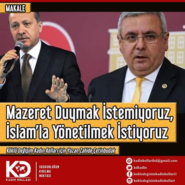 Mazeret Duymak İstemiyoruz, İslam’la Yönetilmek İstiyoruz