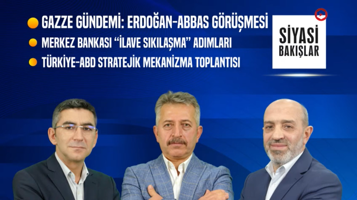 Gazze Gündemi: Erdoğan-Abbas Görüşmesi | Türkiye-ABD Stratejik Mekanizma Toplantısı