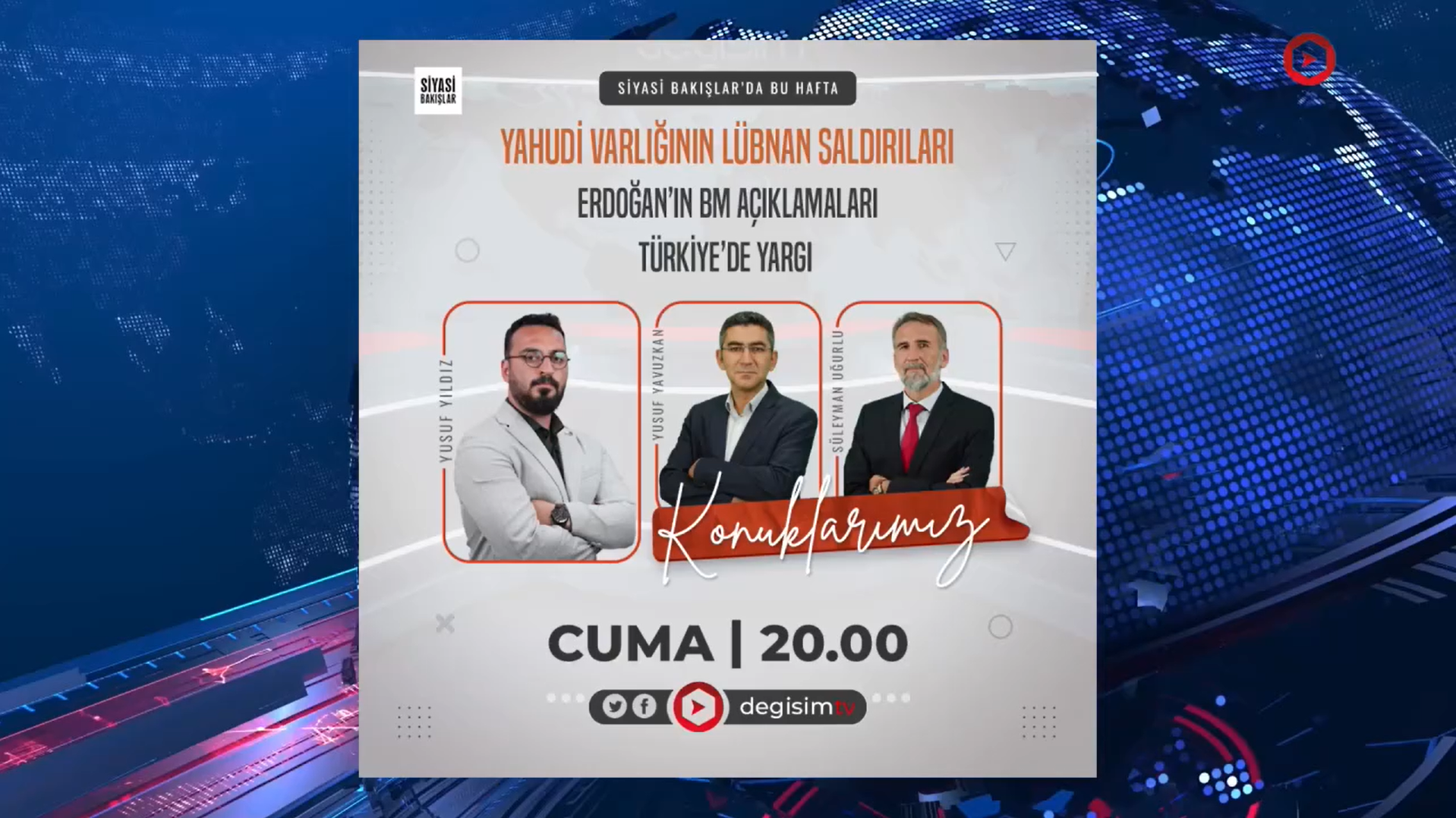 Yahudi Varlığının Lübnan Saldırıları | Erdoğan’ın BM Açıklamaları | Türkiye’de Yargı