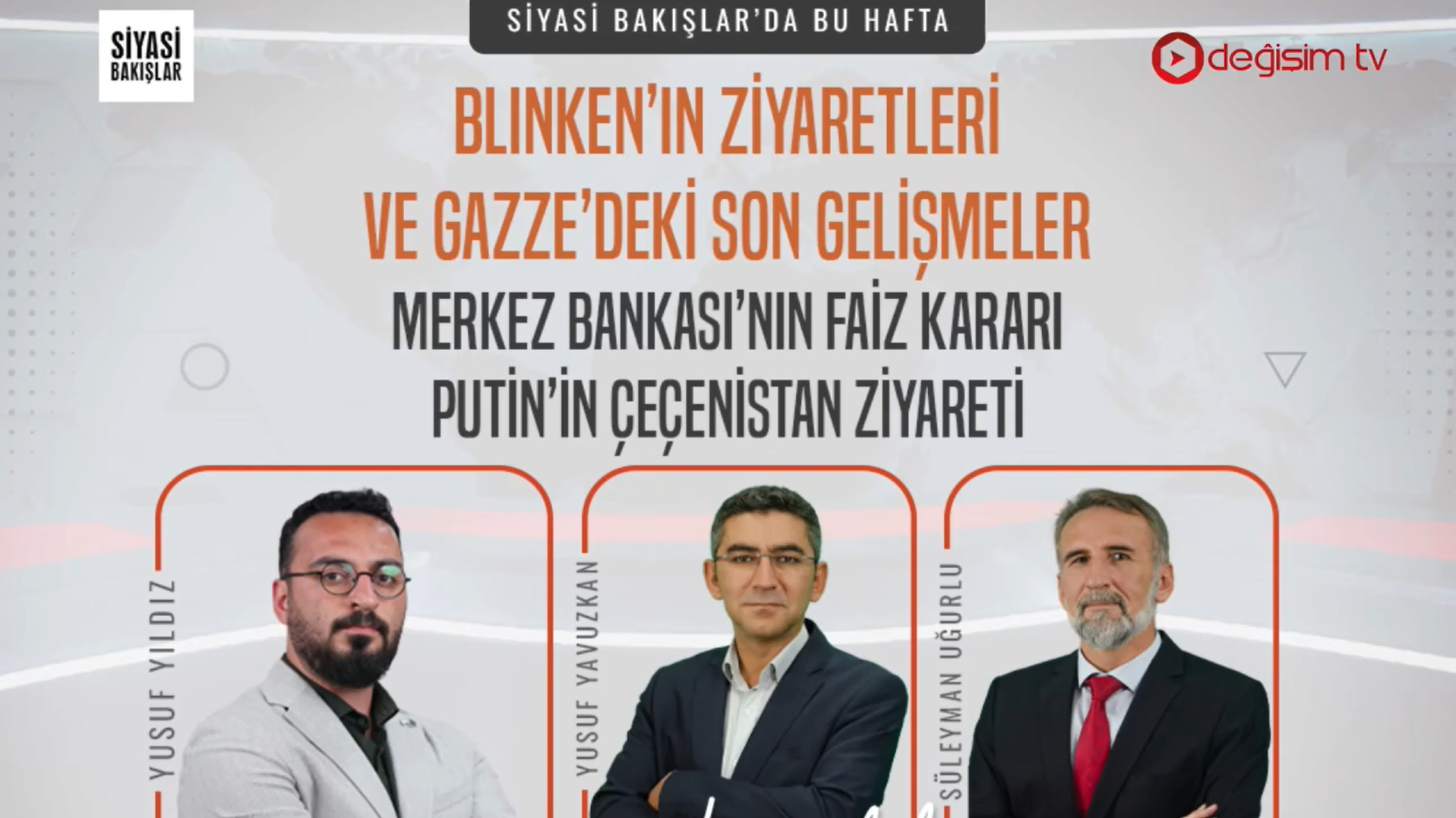 Blinken’in Ziyaretleri ve Gazze’deki Son Gelişmeler | Merkez Bankası’nın Faiz Kararı | Putin’in Çeçenistan Ziyareti