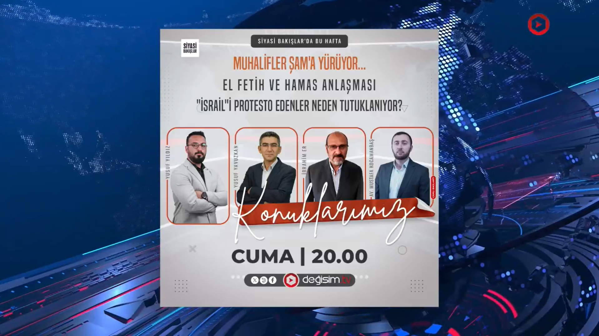 Muhalifler Şam'a Yürüyor... | El Fetih ve Hamas Anlaşması | "İsrail"i Protesto Edenler Neden Tutuklanıyor?
