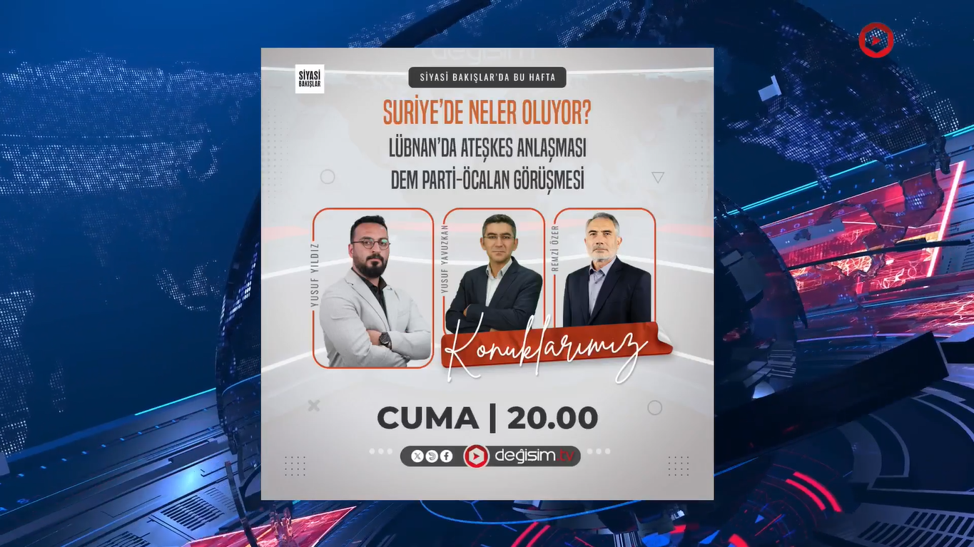 #Suriye’de Neler Oluyor? | #Lübnan’da Ateşkes Anlaşması | DEM Parti-Öcalan Görüşmesi
