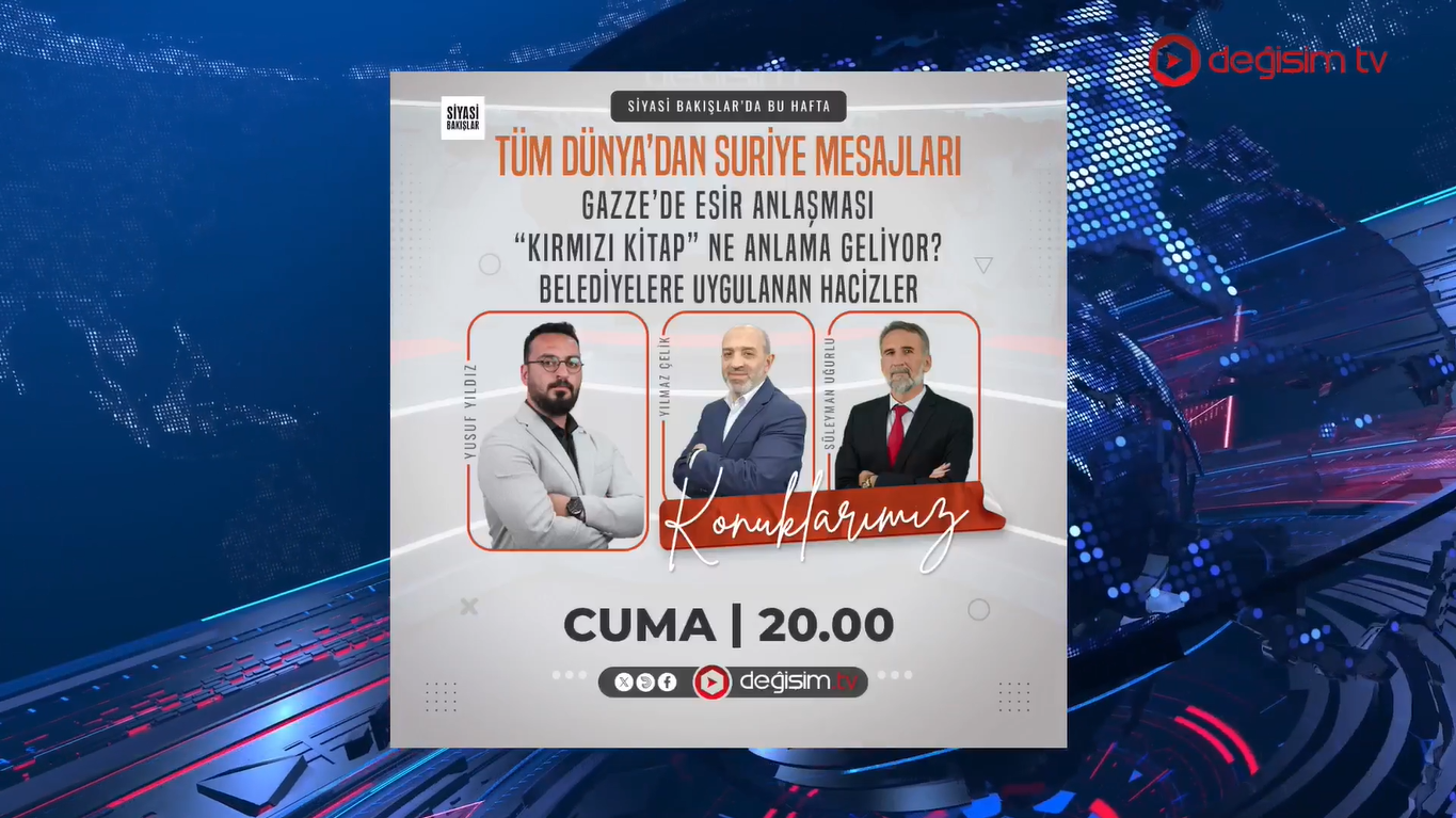 Tüm Dünya’dan #Suriye Mesajları | #Gazze’de Esir Anlaşması | “Kırmızı Kitap” Ne anlama Geliyor? | Belediyelere Uygulanan Hacizler
