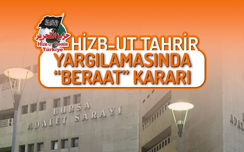 Bursa’daki Hizb-ut Tahrir Davasında Tüm Sanıklara Beraat