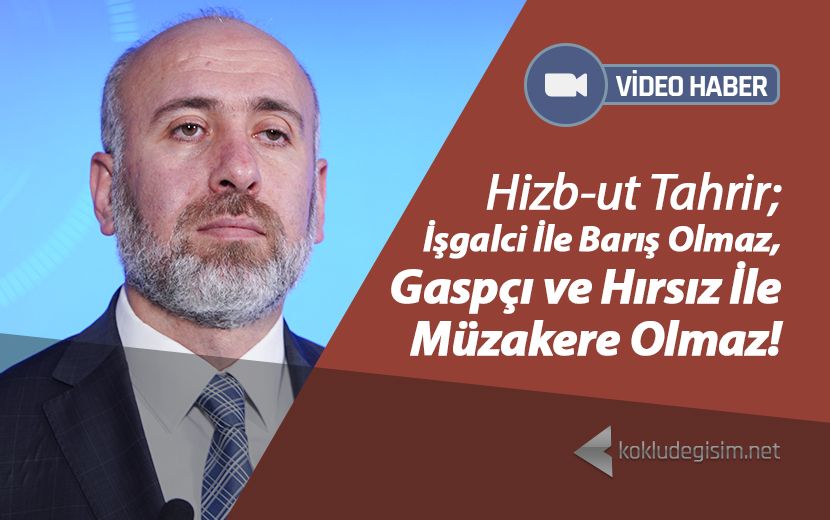 İşgalci İle Barış Olmaz, Gaspçı ve Hırsız İle Müzakere Olmaz!