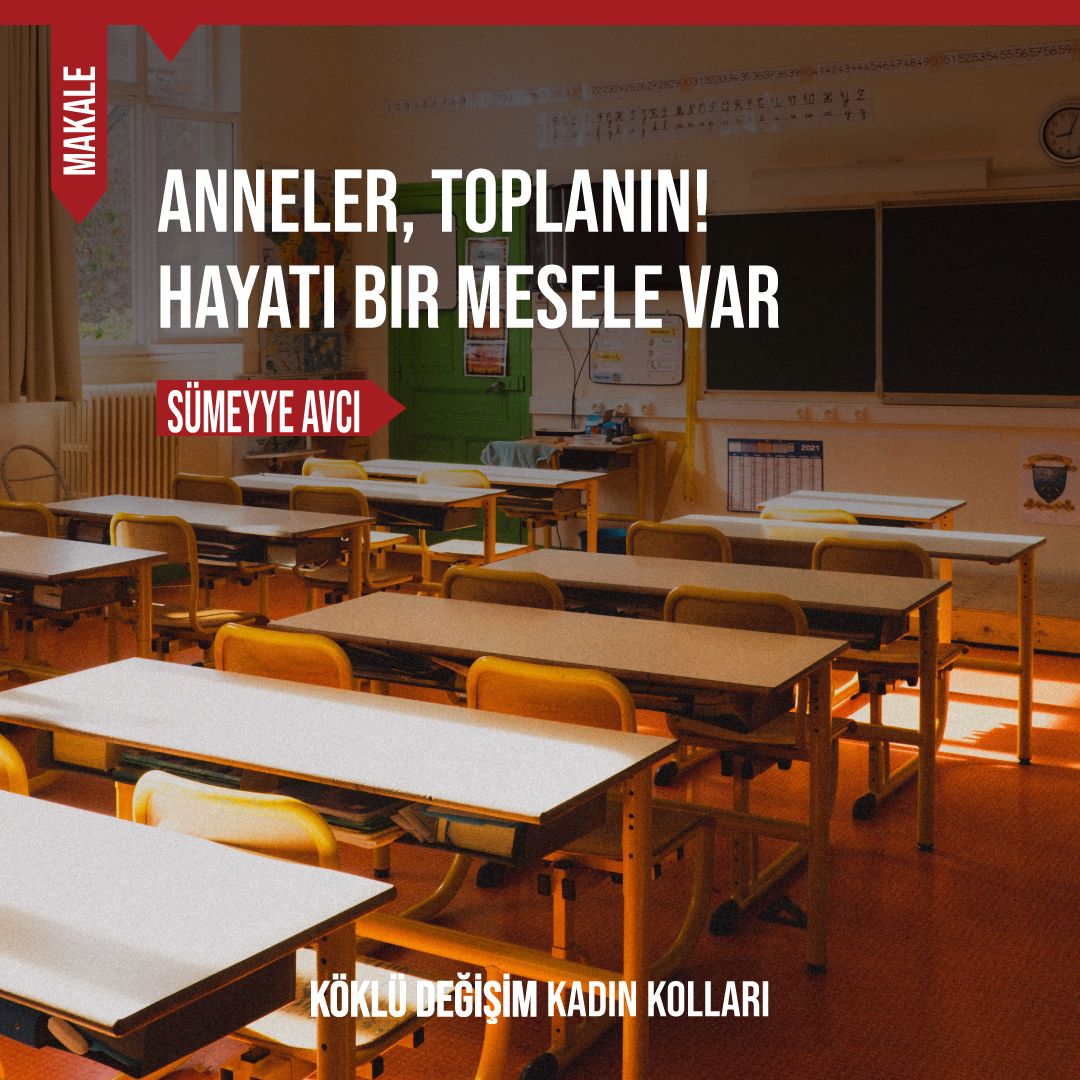 Anneler, Toplanın! Hayati Bir Mesele Var