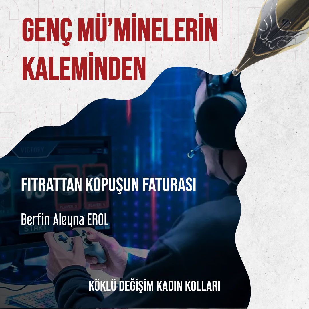 Fıtrattan Kopuşun Faturası