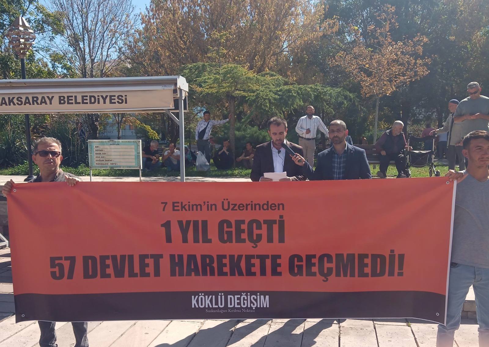 Köklü Değişim,1 Yıl Geçti,57 Devlet Harekete Geçmedi,Aksaray-1.jpg