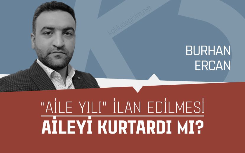 “Aile Yılı” İlan Edilmesi Aileyi Kurtardı mı?