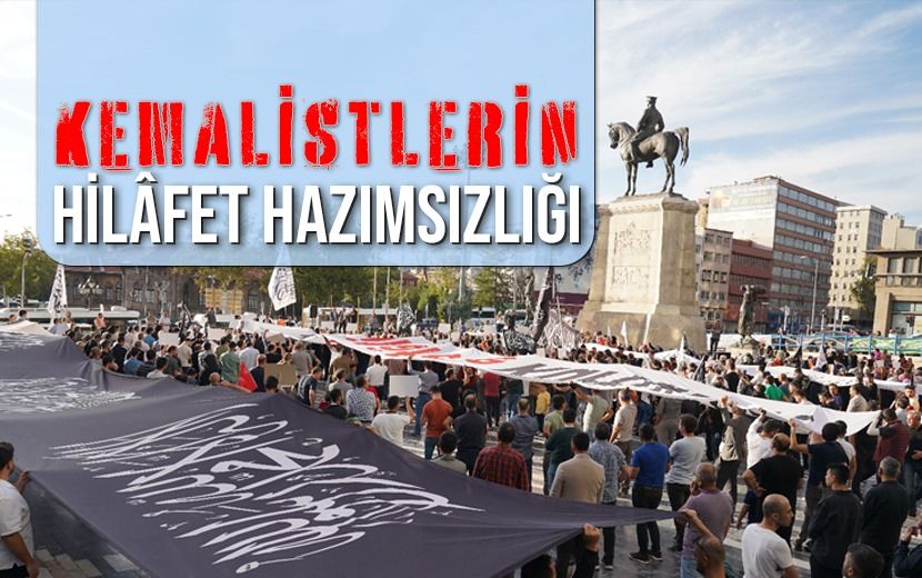 Ankara Ulus Meydanı’ndaki “Hilafet Çağrısına” Kemalist Hezeyanlar