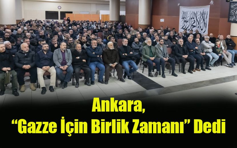 Köklü Değişim, Ankara’da “Ramazan Gazze İçin Birlik Zamanı” Başlıklı Bir Konferans Düzenledi