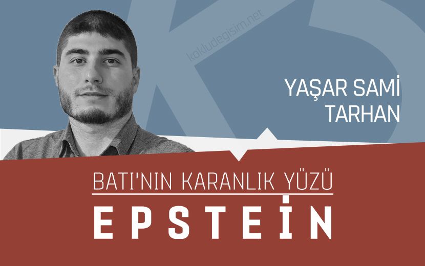 Batı’nın Karanlık Yüzü: Epstein