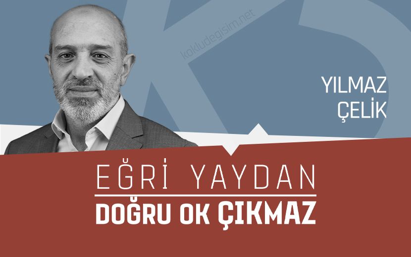 Eğri Yaydan Doğru Ok Fırlamaz
