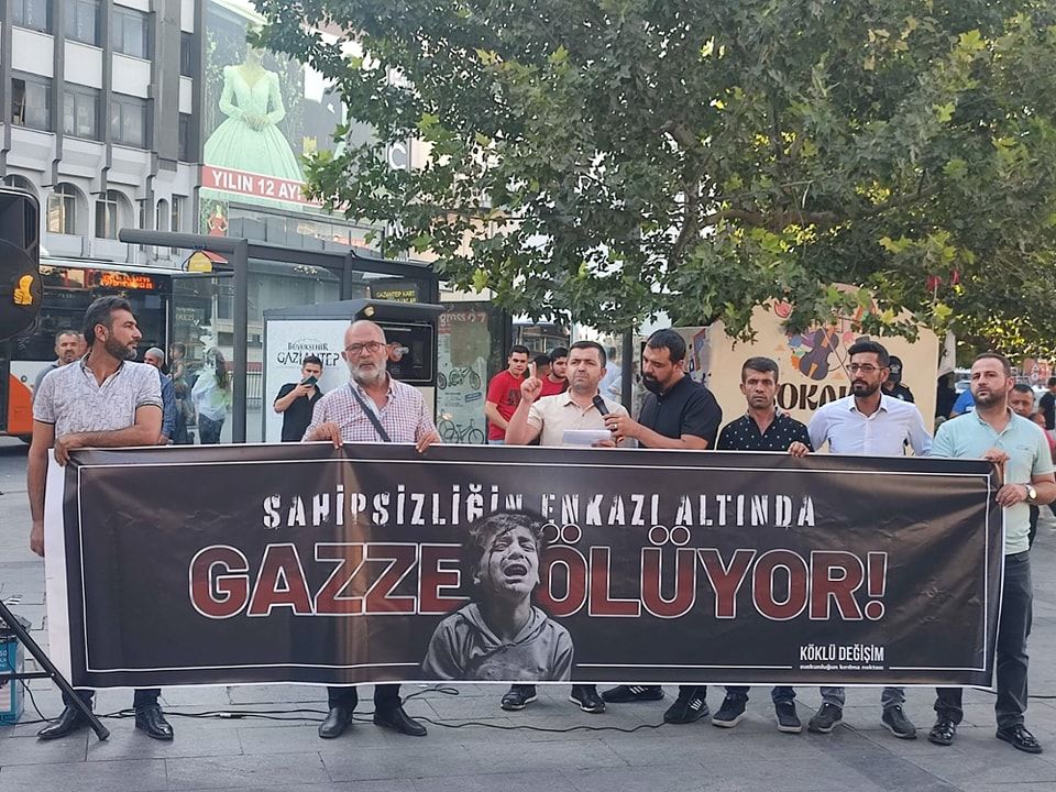 Köklü Değişim,Gazze Sahipsizliğin Enkazı Altında Ölüyor Gaziantep-2 .jpg