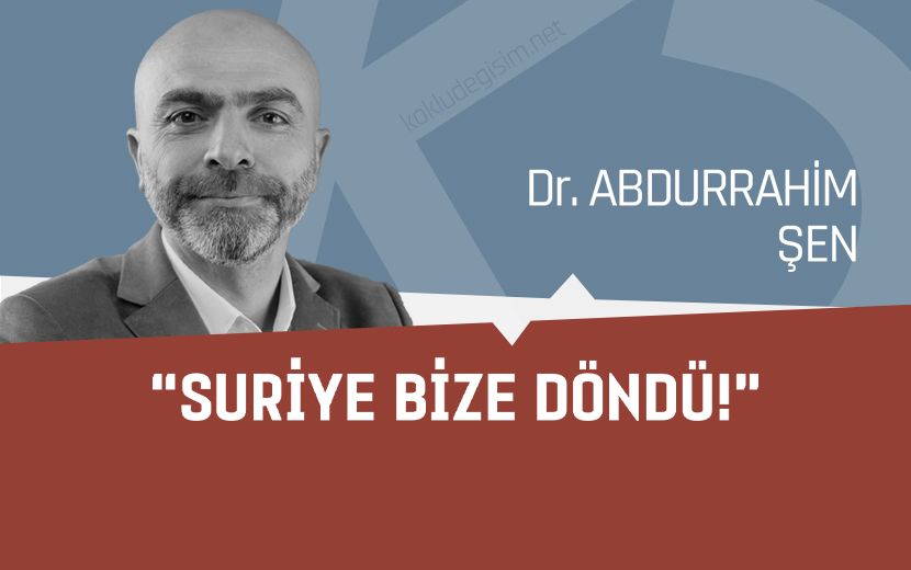 "Suriye Bize Döndü!"
