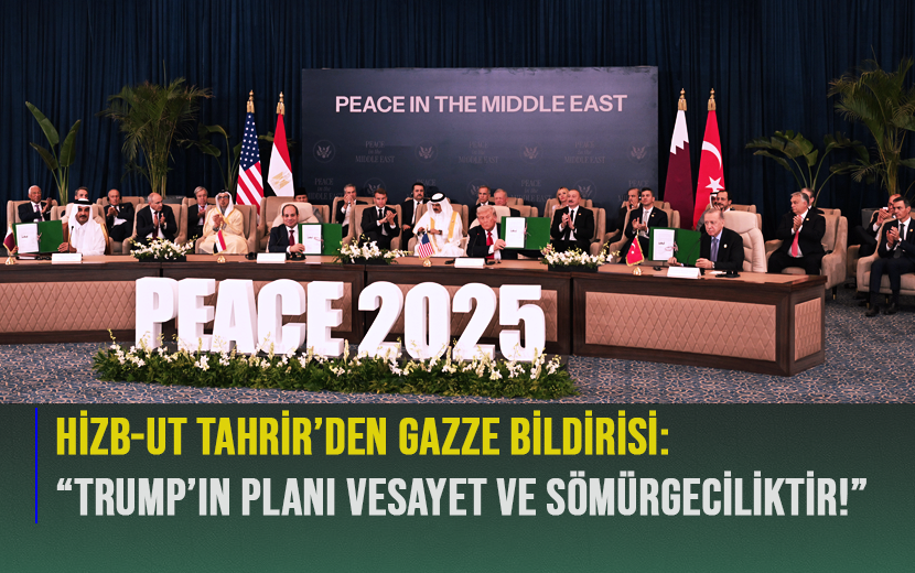 Hizb-ut Tahrir’den Gazze Bildirisi: “Trump’ın Planı Vesayet ve Sömürgeciliktir!” 