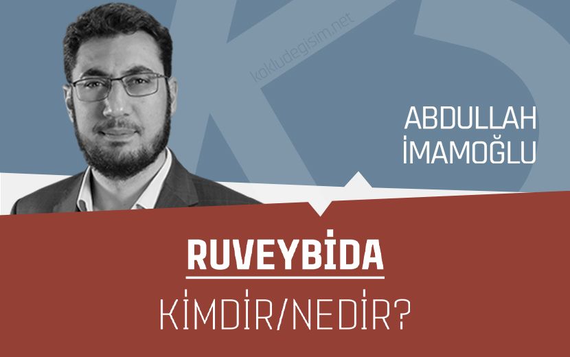 Ruveybida Kimdir/Nedir?