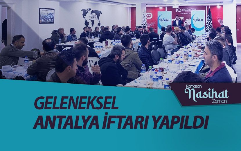"Ramazan Nasihat Zamanı" Kampanyası Çerçevesinde Antalya'da İftar Programı Düzenlendi