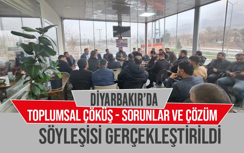 Diyarbakır’da “Toplumsal Çöküş - Sorunlar ve Çözüm” Söyleşisi Gerçekleştirildi