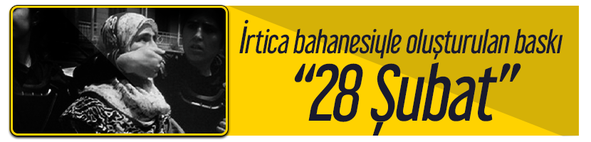Türkiye'nin siyasi tarihi 2 Özal döneminden 28 şubat dönemine 2 28 şubat irtica.png