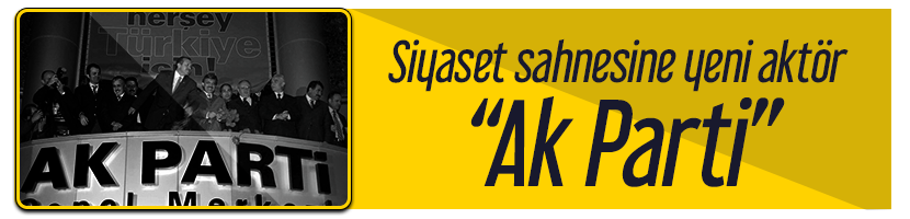Türkiye'nin siyasi tarihi 3 Erdoğan ve Akparti Dönemi siyaset sahnesi yeni aktör.png