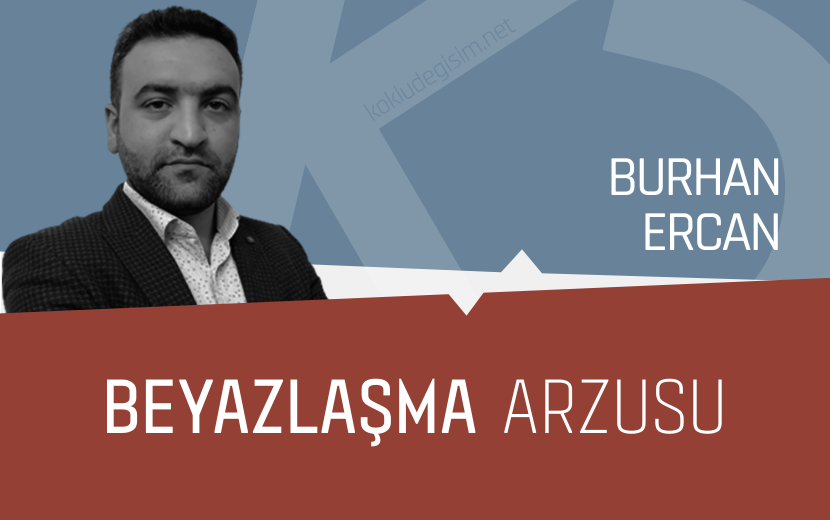 Beyazlaşma Arzusu