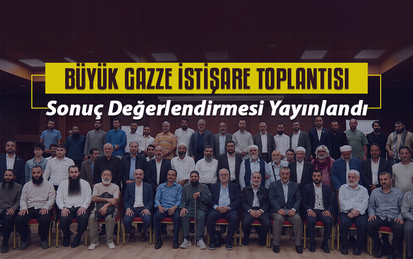 Gazze İstişaresinden Eylem ve Birlik Manifestosu 
