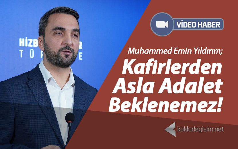 Kafirlerden Asla Adalet Beklenemez!
