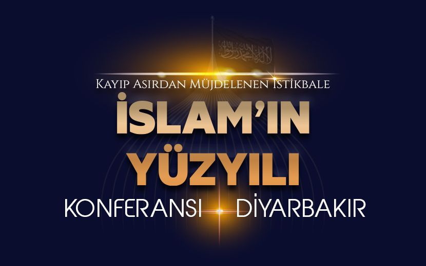 Köklü Değişim, Diyarbakır’da “Kayıp Asırdan Müjdelenen İstikbale; İslam’ın Yüzyılı” Başlıklı Konferans Düzenleyecek
