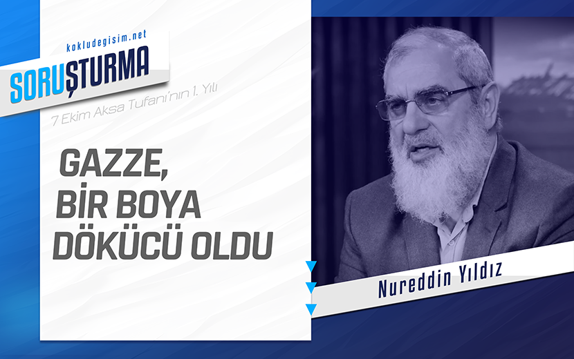 Nureddin Yıldız: "Gazze, Boya Dökücü Oldu!"