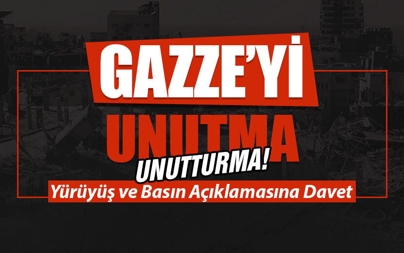 Köklü Değişim, Meydanlara İniyor: “Gazze’yi Unutma Unutturma!”