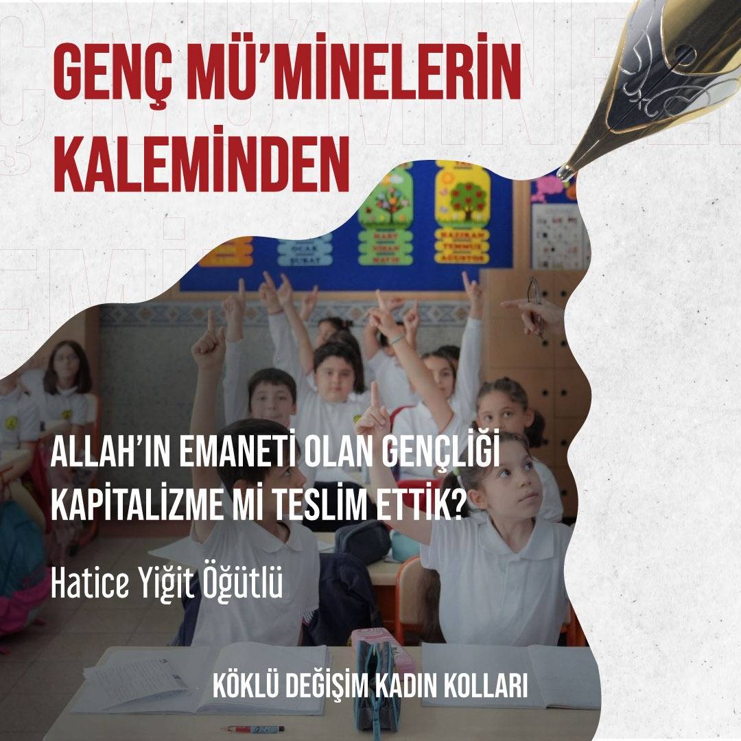 Allah’ın Emaneti Olan Gençliği Kapitalizme mi Teslim Ettik?