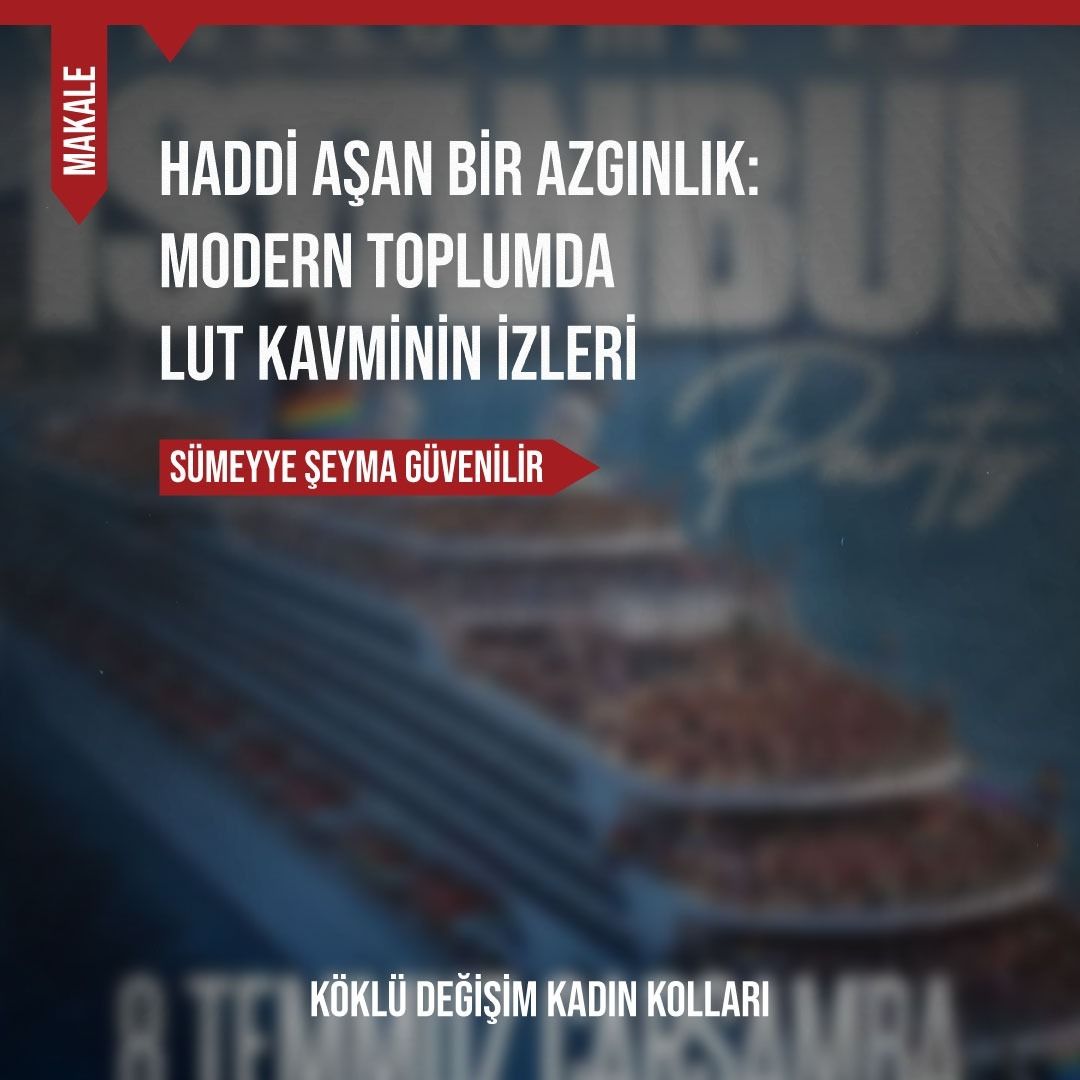 Haddi Aşan Bir Azgınlık: Modern Toplumda Lut Kavminin İzleri