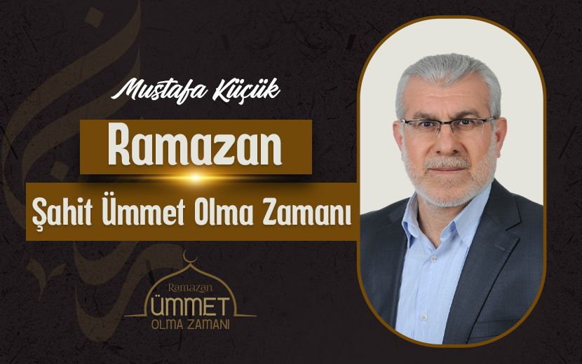Şahit Ümmet Olma Zamanı