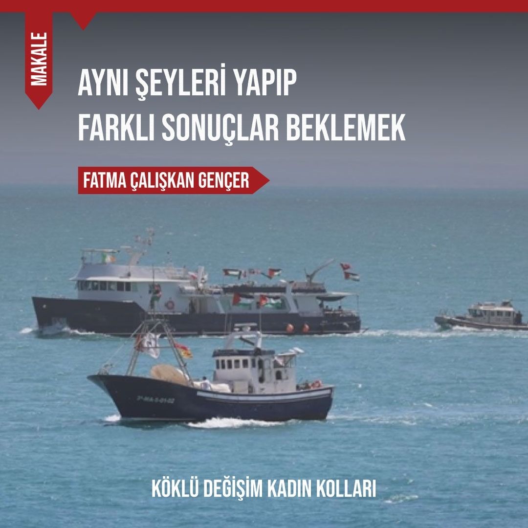 AYNI ŞEYLERİ YAPIP FARKLI SONUÇLAR BEKLEMEK